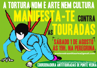 MANIFESTACIÓN ANTITOURADAS EN PONTEVEDRA ..1 DE AGOSTO